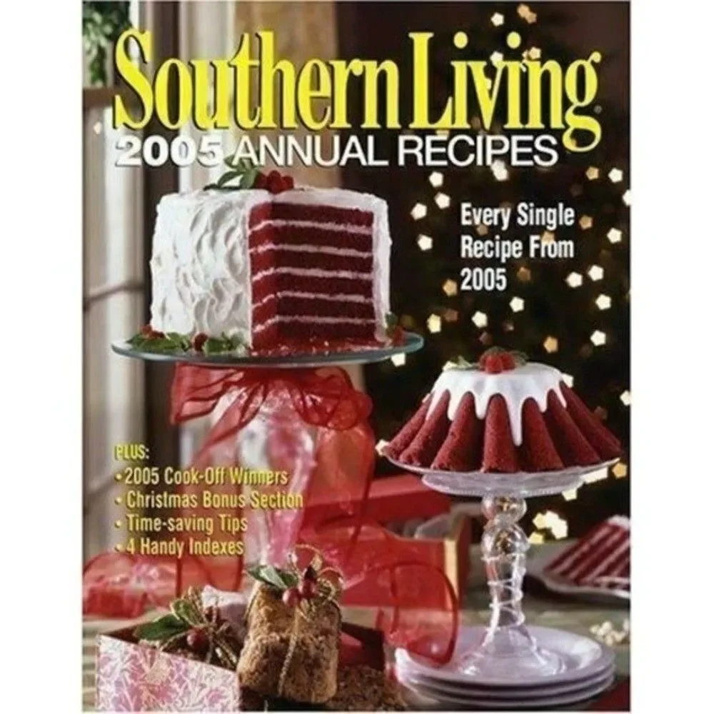 Southern Living 2005 Annual Recipes Every 2005 Recipe Cookbook Book